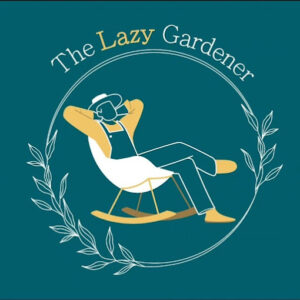 LAZY GARDENER
